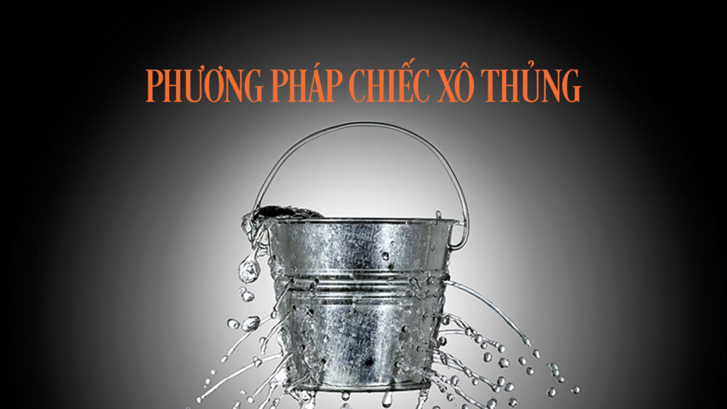 KIỂM SOÁT TÀI CHÍNH VỚI PHƯƠNG PHÁP CHIẾC XÔ THỦNG